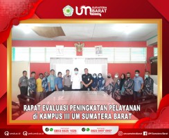 RAPAT EVALUASI PENINGKATAN PELAYANAN di KAMPUS III UM SUMBAR