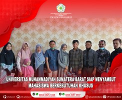 UNIVERSITAS MUHAMMADIYAH SUMATERA BARAT SIAP MENYAMBUT MAHASISWA BERKEBUTUHAN KHUSUS