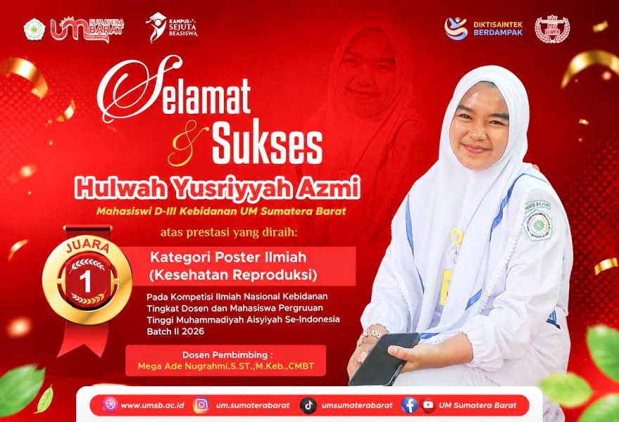 Hulwah Yusriyyah, Mahasiswi Kebidanan UM Sumatera Barat Juarai Kompetisi Ilmiah Nasional PTMA se-Indonesia