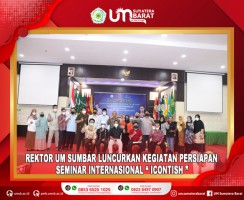 REKTOR UM SUMBAR LUNCURKAN KEGIATAN PERSIAPAN SEMINAR INTERNASIONAL “ICONTISH”