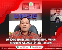 UNIVERSITAS MUHAMMADIYAH SUMATERA BARAT LAUNCHING BEASISWA PERSYARIKATAN PEDULI PANDEMI KEPADA CALON MAHASISWA BARU