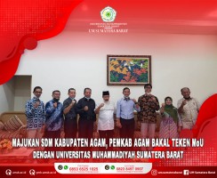 PEMKAB AGAM BAKAL TEKEN MoU DENGAN UNIVERSITAS MUHAMMADIYAH SUMATERA BARAT