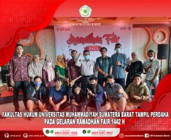 FAKULTAS HUKUM UNIVERSITAS MUHAMMADIYAH SUMATERA BARAT MENJADI YANG PERTAMA UNTUK MEMERIAHKAN RAMADHAN FAIR 1442 H