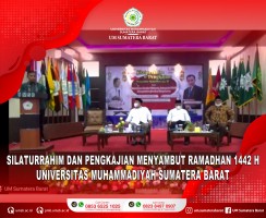 PERERAT UKHUWAH, UNIVERSITAS MUHAMMADIYAH SUMATERA BARAT GELAR SILATURRAHIM DAN PENGKAJIAN MENYAMBUT RAMADHAN 1442 H