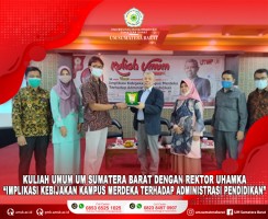 UNIVERSITAS MUHAMMADIYAH SUMATERA BARAT HADIRKAN REKTOR UHAMKA PADA KULIAH UMUM “IMPLIKASI KEBIJAKAN KAMPUS MERDEKA TERHADAP ADMINISTRASI PENDIDIKAN”