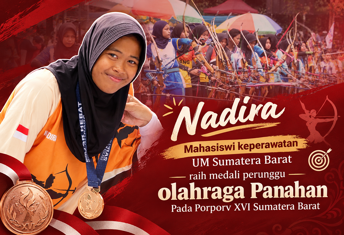 Nadira, Mahasiswi Keperawatan UM Sumatera Barat Sabet Medali Perunggu di PORPROV XVI Cabang Olahraga Panahan