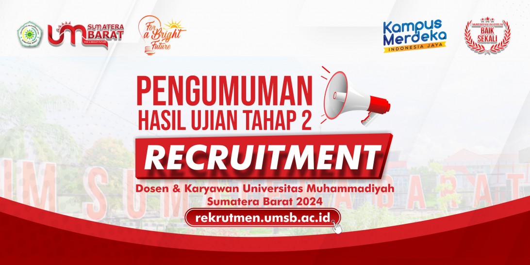 Pengumuman Hasil Ujian Tahap 2 Rekrutmen Karyawan dan Dosen UM Sumatera Barat 2024